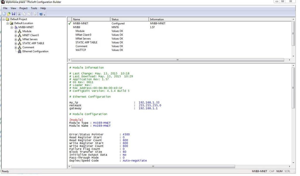 B. Manuál programu ProSoft Configurtion Builder Program ProSoft Congnfiguration Bulider, viz. obr. B.1, slouží k nastavení karty MVI69-MNET. Po spuštění programu se z nabídky karet vybere MVI69-MNET.