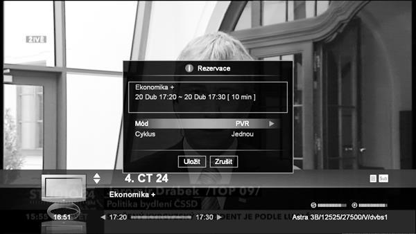 8.2.1. Předvolby záznamu v Průvodci programy Otevřete nabídku Průvodce Programy pomocí tlačítka. Pořad, který chcete zaznamenat, zvolíte tlačítky ( / ) ( / ).