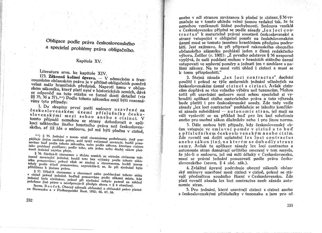 Obligace podle práva československého a specíelní problémy práva obligačního. Kapitola XV. Literatura srvn.' ke kapitole XIV 173. Zák'onná kolisní úpr V'. couzskémj občansk.,.