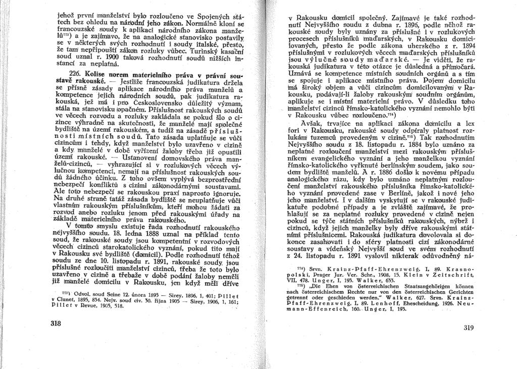 jehož první manželství bylo, rozloučeno ve Spojených státech bez ohledu na tná:rk1dní jeho zákon. NOm:J1álně kloní se francouzské sloudy k aplikaci nároaního zákona manže IŮ 773 ) a je zaj:!