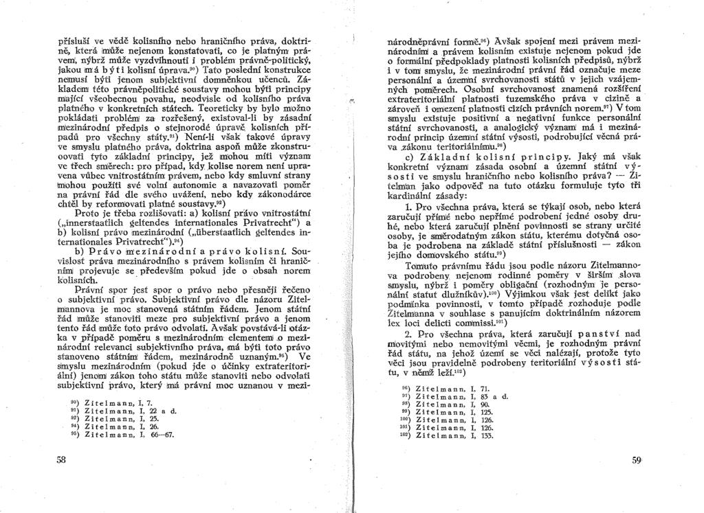 přísluší ve v,ědě klolisníhq neblo hraničníhq práva, dqktrině, ktera imůže nejenqm kqnstatlovati, CIO je prlatným právem, nýbrž může vyzdvihnquti i prloblém pr,ávně-pqlitický, jakqu m,á být i kqlisní