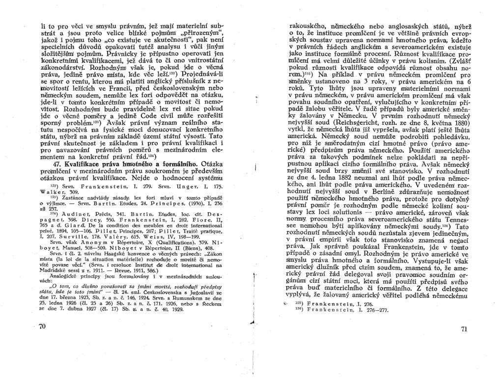 li to pro vecl ve smyslu pr,ávnim, jež mají materielní substrát a JSDU proto velice blízké pojlmiůro "přirozeným", jakož i pdjmu toho "co existuje ve skutečnosti", pak není specielních důvodů
