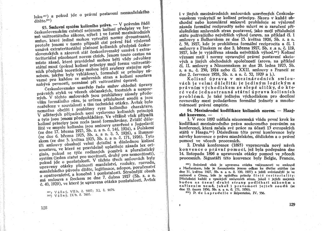 luku 26 7 ) a pokud jde o právní postavení nemlanželskéh~. dítěte."8 ), fu' 'va - V právním řádě 93. Sm[uVInÍ system kolmn o pra... v d is ve forčeskoslovenskéim! ex!stuií nei,~n~~ ~~lf~r!