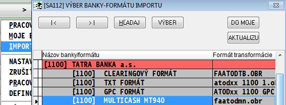Príklad: Používame na import len formát od TB a to MT940.