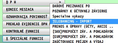 Import načítanie výpisu (výber banky a formátu) Otvorte modul