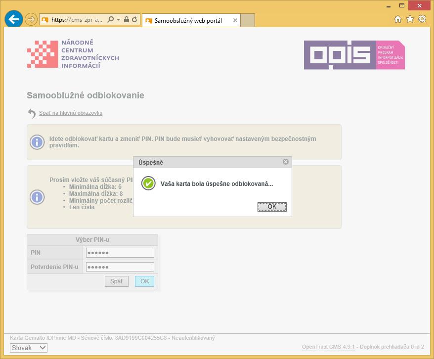 Vaša karta bola úspešne odblokovaná. Pre potvrdenie stlačte tlačidlo OK.