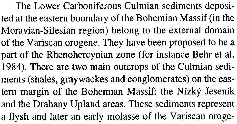 In the case of compressional stress fields with subvertical oríentation of the maximum extension, the axis of maximum compression (JI were orientated from E- W to W -SE, in south-eastem part of the