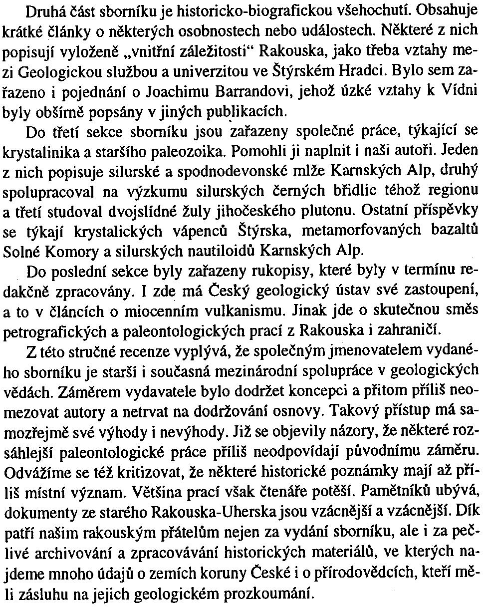 (1997): Structural profile through the Brno Massif. -Exploration Geophysics, Remote Sensing and Environment, IV, 1,29-38. Hardcast1e, K.C. -Hil1s, L.S. (1991): BRUTE3 and SELECT: Quickbasic 4 programs for determination of stress tensor configurations and separation of heterogeneous populations of fault-slip data.