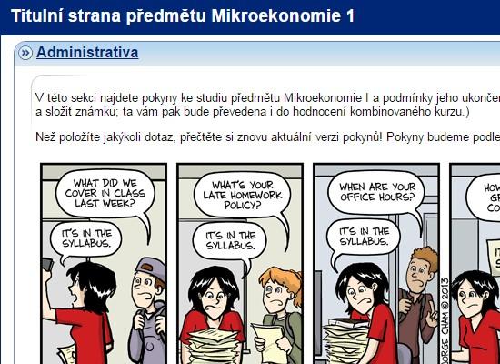 Mikroekonomie 1 Ing Michal Kvasnička, PhD http://elportalcz/katalog/esf/bpe_mie1 V předmětu je vytvořena interaktivní osnova, která dává studentům konkrétní představu o obsahu