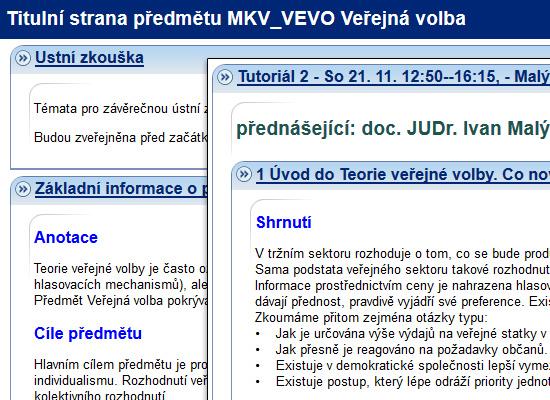 Veřejná volba doc JUDr Ivan Malý, CSc doc Ing Vladimír Hyánek, PhD doc Mgr Jiří Špalek, PhD Ing Miloš Fišar, PhD http://elportalcz/katalog/esf/mkv_vevo Kurz využívá