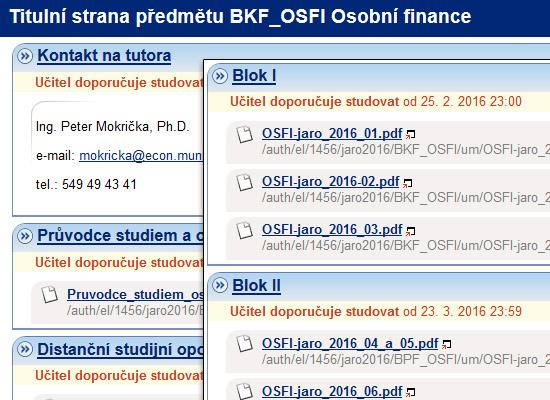 Osobní finance Ing Gabriela Oškrdalová, PhD Ing Peter Mokrička, PhD http://elportalcz/katalog/esf/bkf_osfi E-learning v předmětu je zastoupen interaktivní