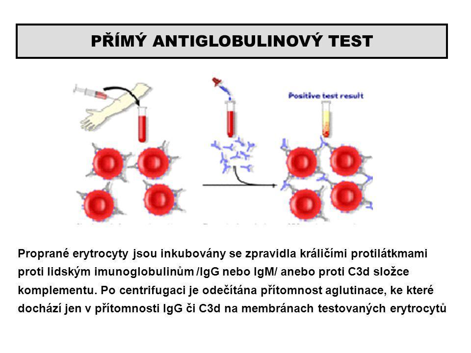 Diagnostika Základním testem sloužícím k průkazu protilátek je přímý