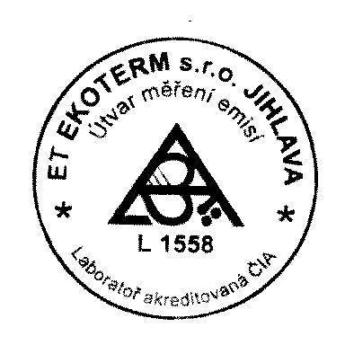 ET EKOTERM s.r.o. Útvar měření emisí Zkušební laboratoř měření emisí č 1558 akreditovaná ČIA podle ČSN EN ISO/IEC 17025:2005 Znojemská 2716/78 586 01 JIHLAVA Autorizovaná osoba dle zákona č.