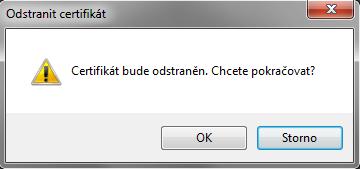 7.7. Odstranit položky z tokenu Při výběru certifikátu se zobrazí dotaz na odstranění certifikátu.