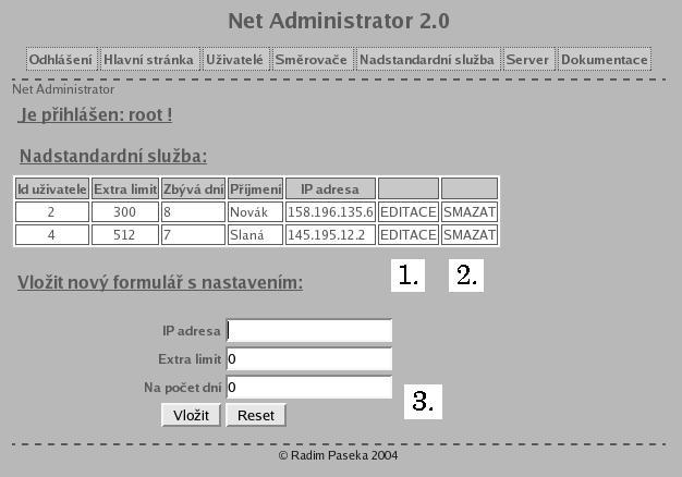 Nejprve musíme odstranit původní nastavení (první řádek) a dále je vytvářena hierarchie pro jednu firmu s dvěma IP adresami a jednoho běžného uživatele.