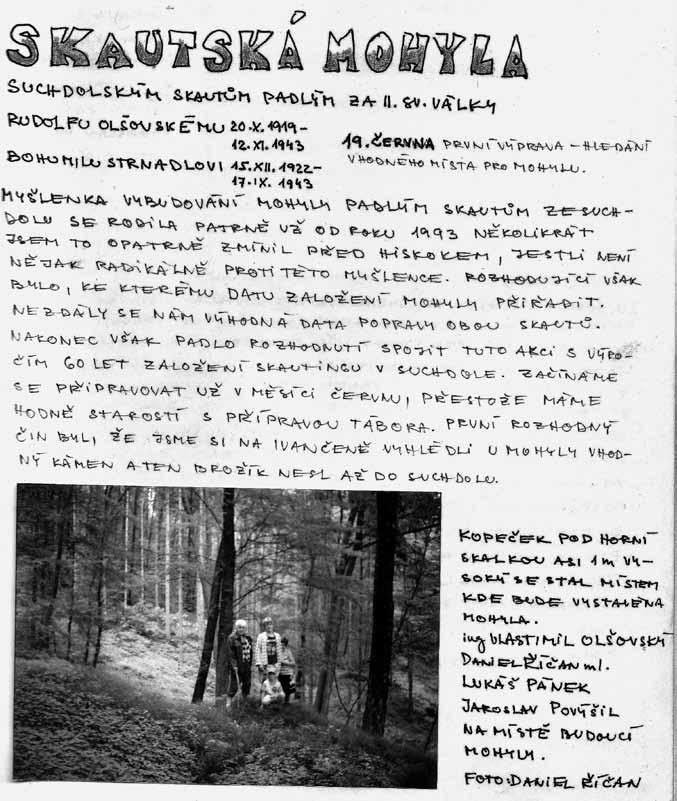 POODŘÍ 1/2016 Tollichstein, Slibová skalka, Jestřábí skála Vybudovali Jestřábí studánku cca 600 metrů ve směru k Suchdolu n. O.