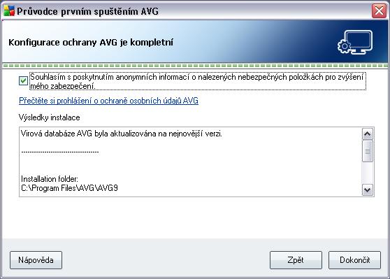 Doporučujeme podržet se výchozího nastavení. Pokračujte stiskem tlačítka Další. 5.12. Konfigurace ochrany AVG je kompletní Konfigurace vašeho AVG 9 Anti-Virus je nyní nastavena k optimálnímu výkonu.