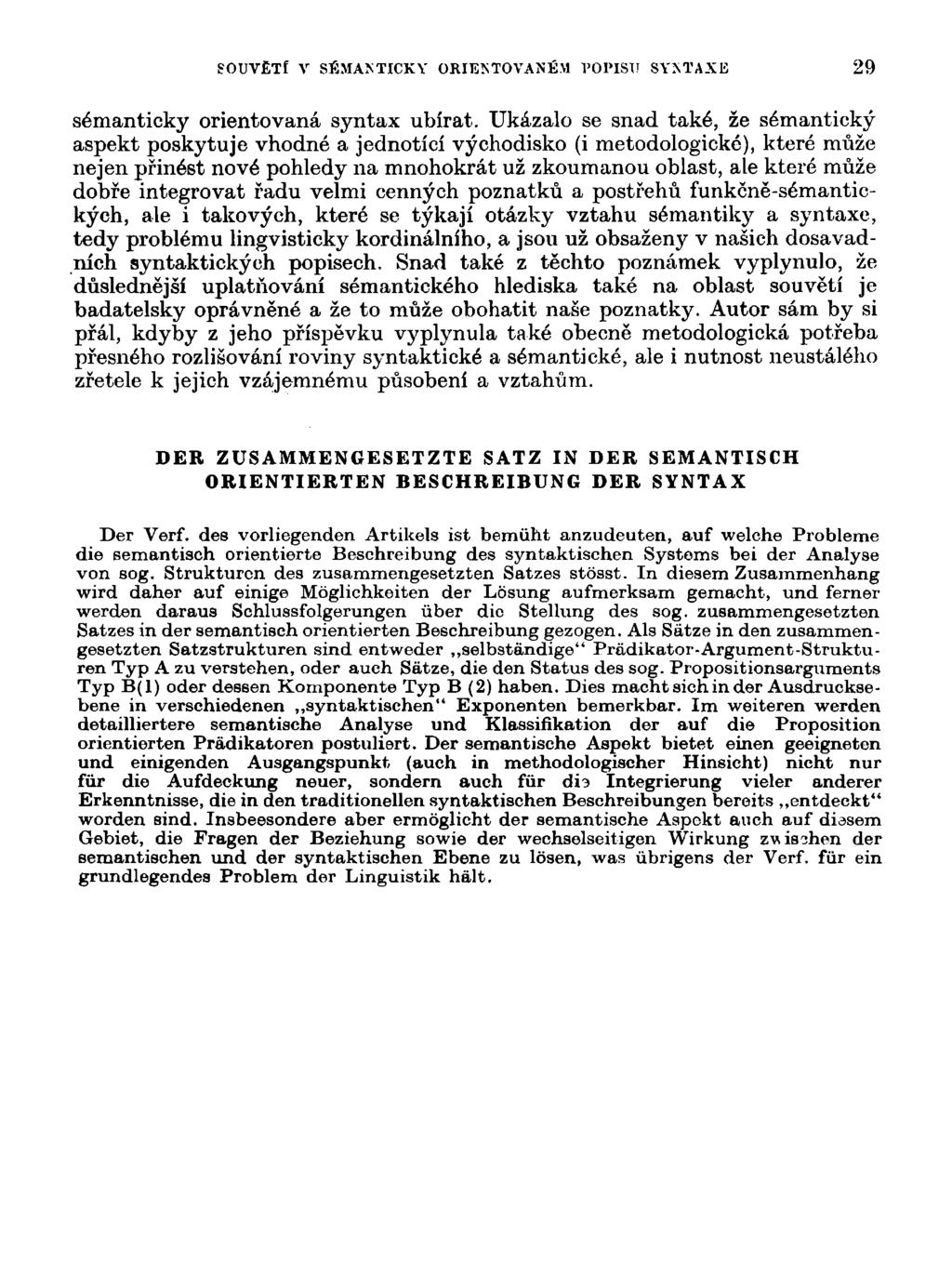 SOUVĚTÍ V SÉMANTICKY ORIENTOVANÉM POPISU SYXTAXE 29 sémanticky orientovaná syntax ubírat.