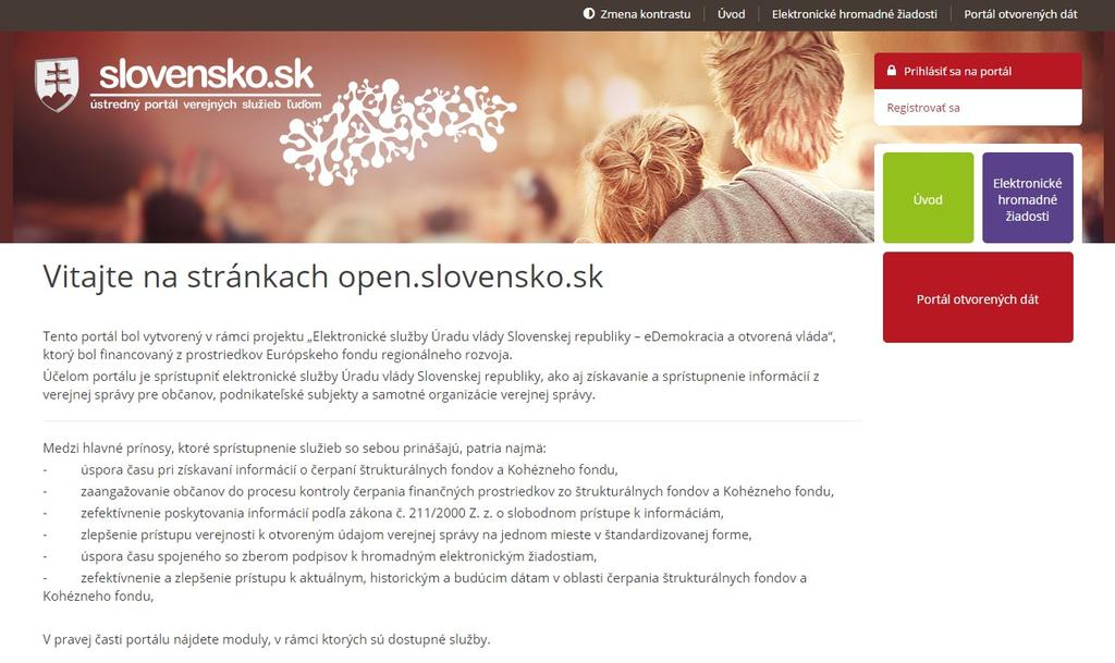 4 Prihlásenie do systému Po zadaní adresy webovej stránky https://open.slovensko.sk/ sa používateľovi zobrazí úvodná stránka.