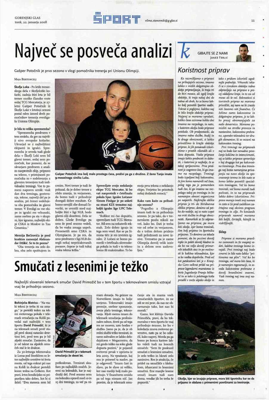 :: :::::::. vilma.suinovnik@g'^s.si 11 t Največ se posveča analizi GIBAJTE SE Z NAMI JANEZ FERLIC Gašper Potočnik je prvo sezono v vlogi pomočnika trenerja pri Unionu Olimpiji.