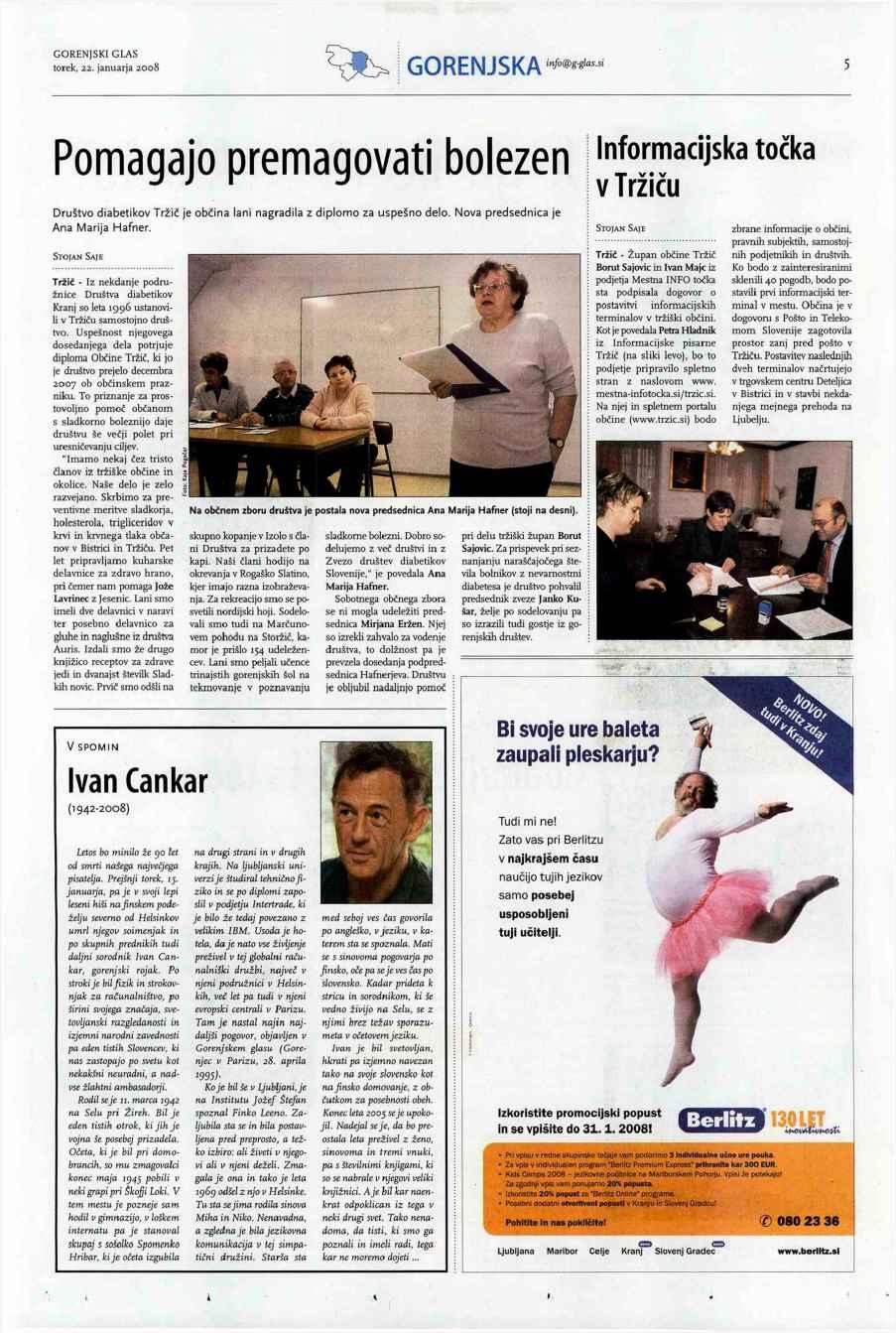 GORENJSKA «Pomagajo premagovati bolezen Društvo diabetikov Tržič je občina lani nagradila z diplomo za uspešno delo. Nova predsednica je Ana Marija Hafner.