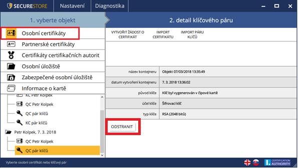 Obr. 14 Privátní klíč Po kliknutí na volbu Odstranit je uživatel vyzván k zadání PIN, po zadání PIN bude