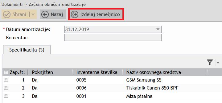 OSNOVNA SREDSTVA 1. NOVO! Iz začasnega obračuna amortizacije je sedaj možno izdelati temeljnico v glavno knjigo.