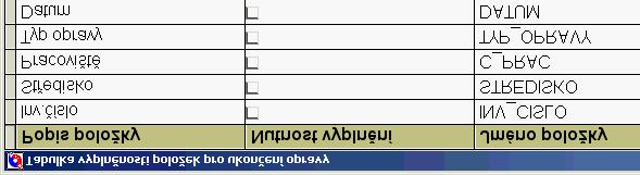 2.3.25. Podmínky vyplnění položek V seznamu Plánované údržby lze podmínit označení opravy za hotovou vyplněním některých položek. Které to musí být určuje tento seznam.