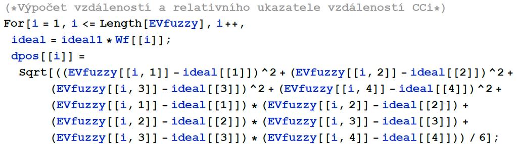 Výpočet vzdáleností od ideální a bazální varianty (obě jsou zatíženy příslušnou váhou faktoru). Tento krok má delší zdrojový kód, a tak je zde ukázána pouze část pro výpočet od ideální varianty.