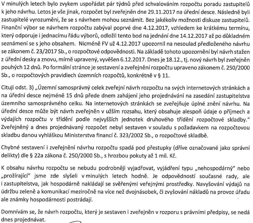 Položkové rozpočty MČ (hlavní i vedlejší činnosti), ZŠ a MŠ, střednědobý výhled rozpočtu MČ a komentář jsou nedílnou součástí usnesení. T: 31.12.