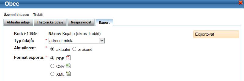 Funkce pro export souborů byla doplněna do detailu u prvků: Obec, Část obce, Městský obvod/část (MOMC), Městský obvod Prahy (MOP), katastrální území, Správní obvod