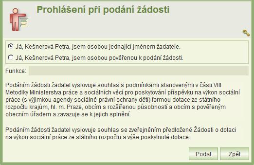 Protokol je vytvořen ve formátu PDF a je možné ho vytisknout. Podání žádosti: U žádosti ve stavu rozpracovaná je přístupné tlačítko Podat žádost podání žádosti.