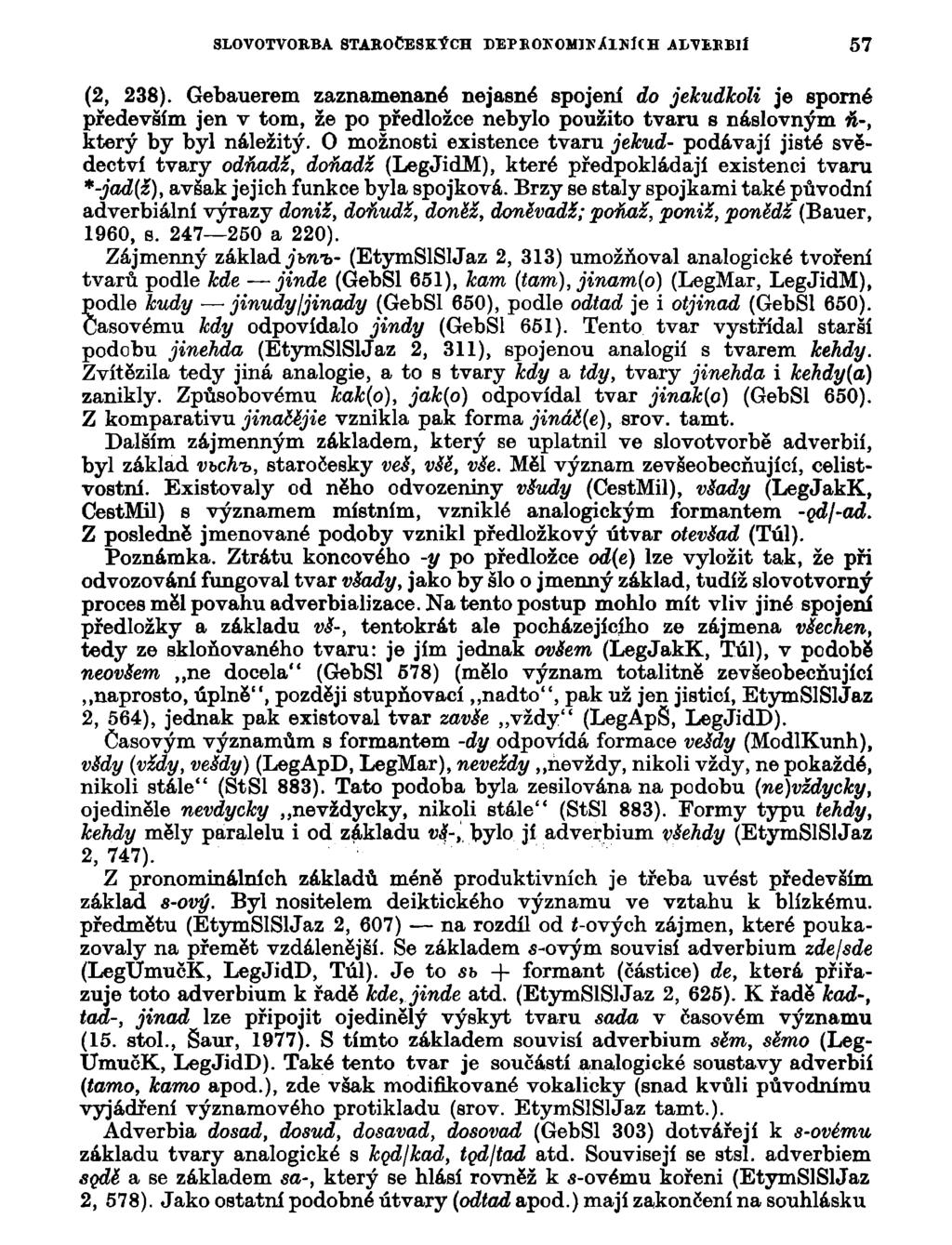 SLOVOTVORBA STAROČESKÝCH DEPBOKOMJEAlíilCH AI/VEBBIÍ 57 (2, 238).