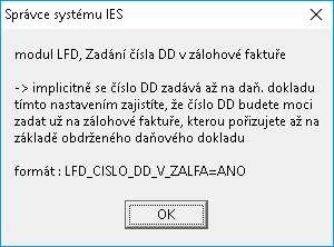 Nastavením funkce v IES.CFG je možné toto políčko plnit prvními 15 znaky čísla daňového dokladu faktury. V souboru IES.CFG v menu LFD bod 18 VS účtu 343