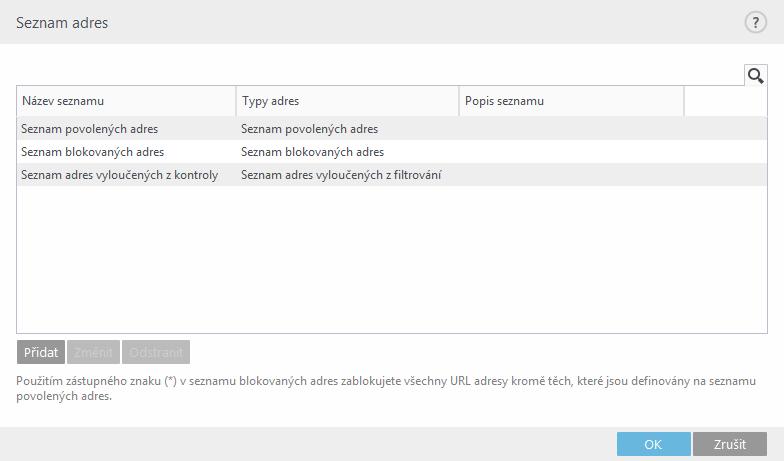 4.4.4.2.2 Seznam HTTP adres / masek V této části můžete definovat seznamy adres, které budou blokovány, povoleny, nebo vyloučeny z kontroly.