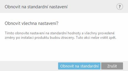 4.9 Obnovit všechna nastavení na standardní Veškeré nastavení programu včetně jednotlivých modulů se vrátí do stavu, v jakém byla po nové instalaci. 4.