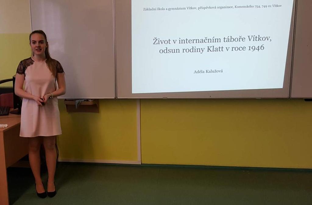 Kalužové (septima) Život v internačním táboře Vítkov. Odsun německé rodiny Klatt v roce 1946 a postoupila tak do okresního kola. Žákovská porota, složená ze zástupců žáků 9.
