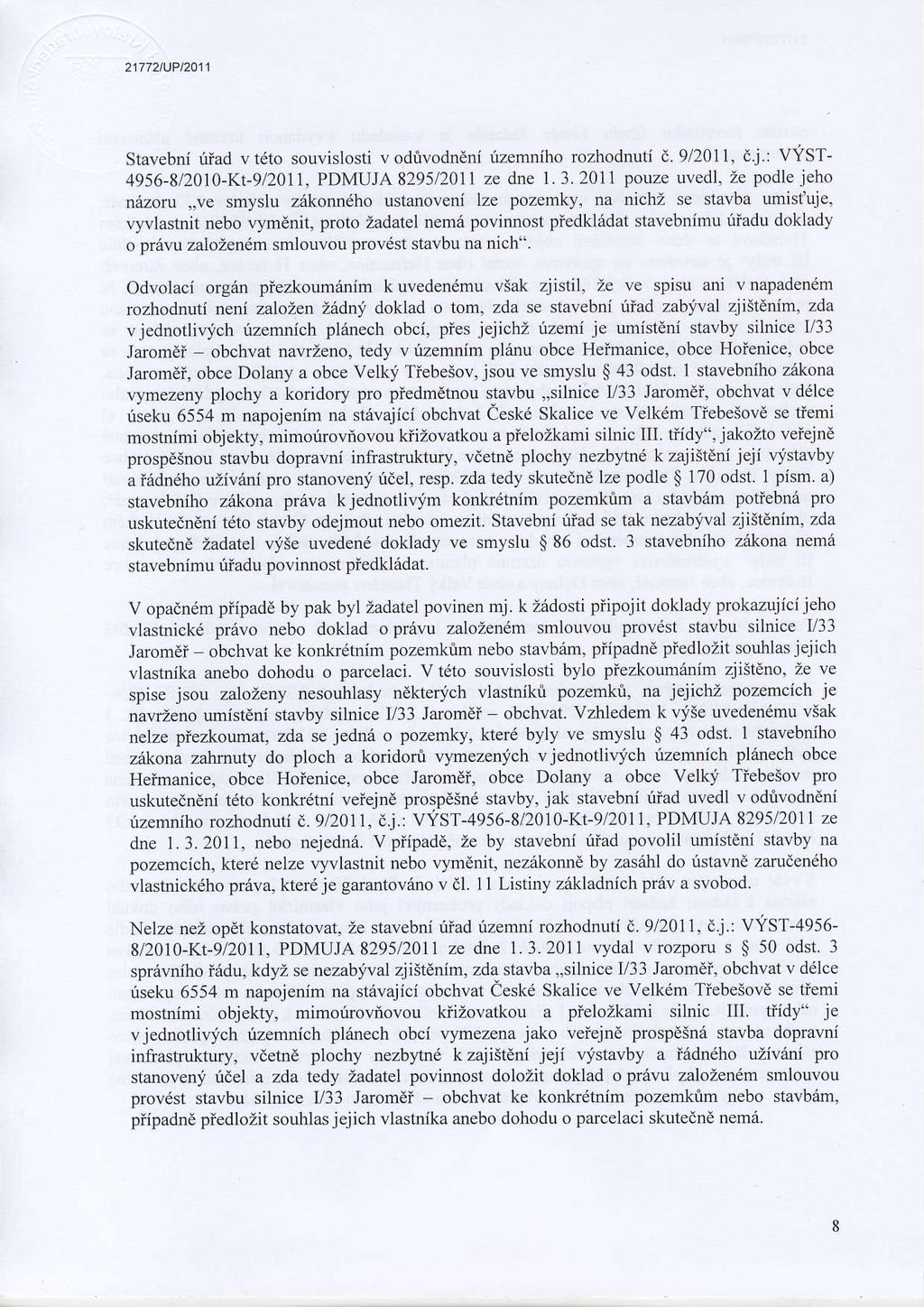 217721UPt2011 Stavebni fiad vteto souvislosti v odivodnenirzemniho rozhodnuti a.912011, dj.: VYST- 4956-8l2OIO-Kt-912011, PDMUJA 8295/2011 ze dne 1.3.