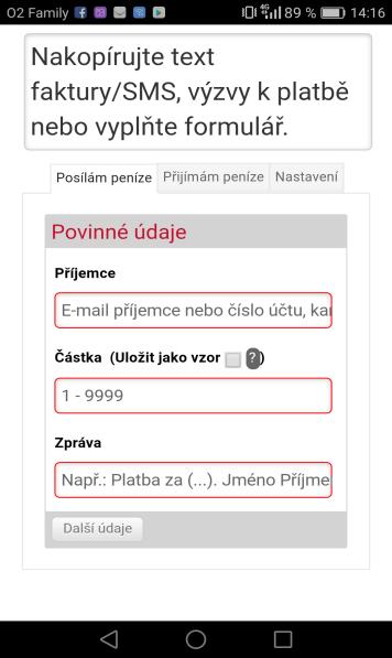 a provést platební transakci. 10 Dne 15. 5. 2016 vydal účastník řízení prostřednictvím svých internetových stránek tiskovou zprávu, v níž uvedl, že zprovoznil pro veřejnost platební bránu ILQpay.