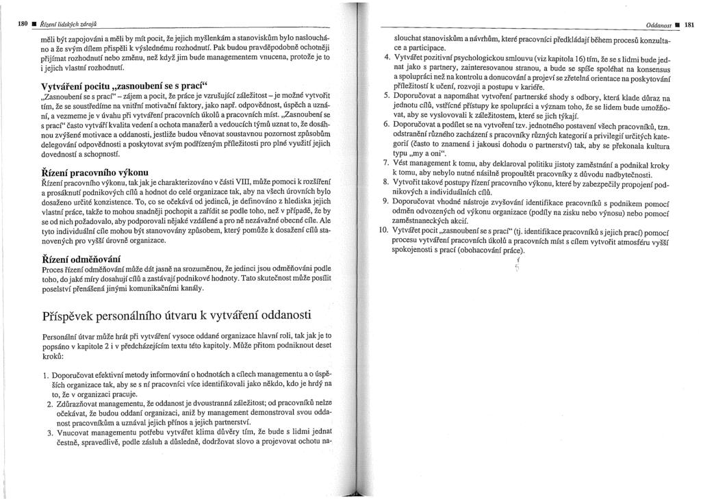 . Určeno pouze pro studijní účely 180 E Rizeni 1iclsL~cA zdroji Oddanost mzli bft zapojovini ameli by mit pocit, ie jejich myslenkim a stanoviskiim bylo naslouchfi- slouchat stanoviskdm a nivrhdm,