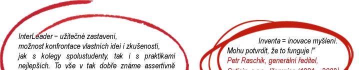 To vše v tak dobře známe assertivně vlídné presentaci Ondřeje Landy Inventa = inovace myšlení.