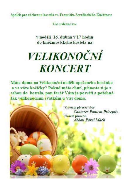 Velikonoční koncert Masopustní taškařicí skončilo bujaré veselí a nastoupil čtyřicetidenní půst věnovaný klidu a očistě těla i duše. 16. dubna o Velikonoční neděli období půstu končilo.