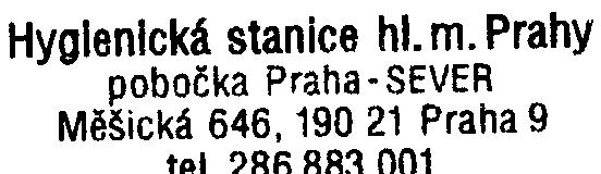 ~ Lze konstatovat, že pøedložená dokumentace je pro vyjádøení hygienika doložena dostateènì.
