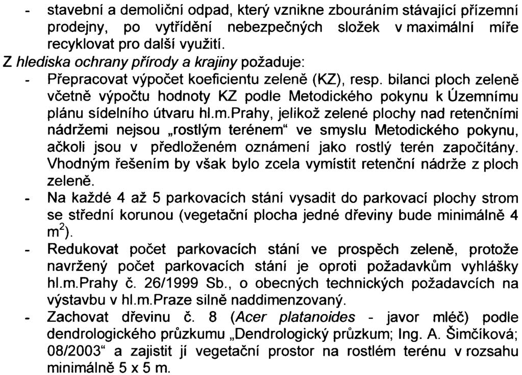4. - stavební a demolièní odpad, který vznikne zbouráním stávající pøízemní prodejny, po vytøídìní nebezpeèných složek v maximální míøe recyklovat pro další využití.