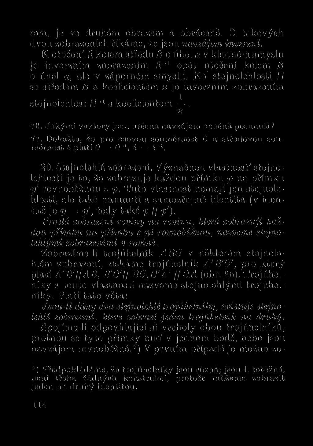 rem, je ve druhém obrazem a obráceně. 0 takových dvou zobrazeních říkáme, že jsou navzájem inverzní.
