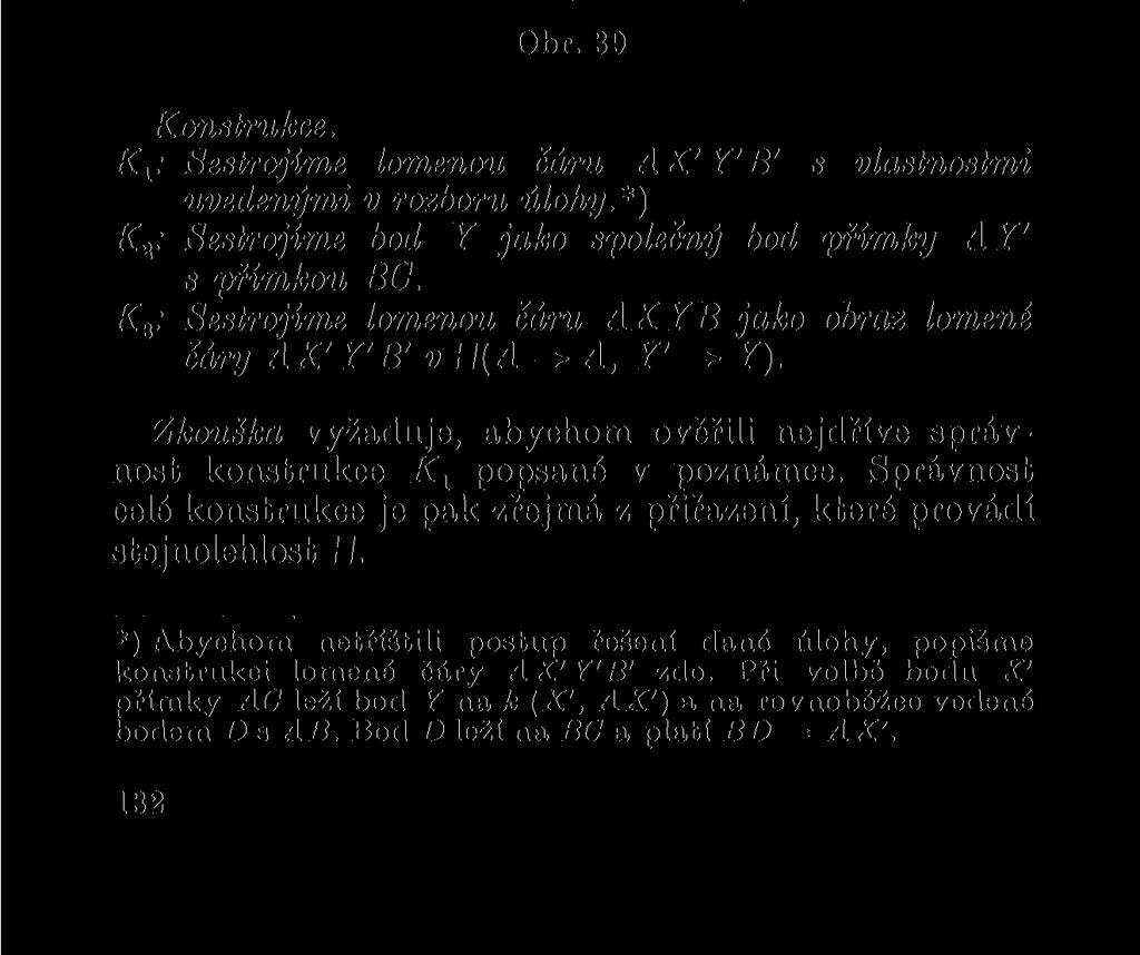 Předpokládejme, že máme sestrojenou lomenou čáru AX'Y B', která má výše uvedené vlastnosti.