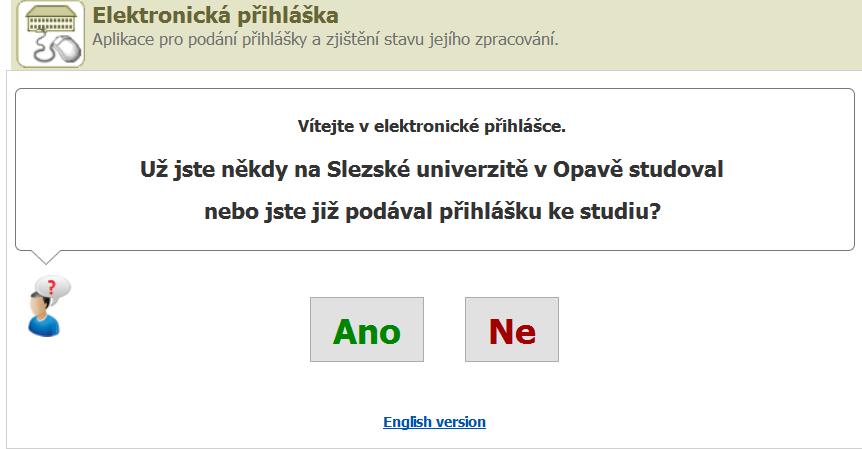 SLEZSKÁ UNIVERZITA V OPAVĚ, OBCHODNĚ PODNIKATELSKÁ FAKULTA V KARVINÉ NÁVOD PRO UCHAZEČE O STUDIUM. OBRÁZKOVÝ PRŮVODCE OD ZADÁNÍ E-PŘIHLÁŠKY PO ZJIŠTĚNÍ OSOBNÍHO ČÍSLO STUDENTA.