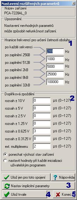 6.2 Rozšířené parametry PCA 7228AL/AS/EL a PCA 7428AL/AS/EL Popis ovládacích prvků 1) Hranice frekvencí pro určení četnosti obsluhy Karty umožňují pružně konfigurovat datový zásobník.