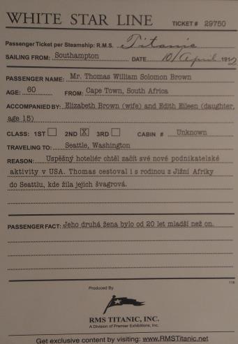 Já jsem se jmenoval Thomas William Solomon Brown, bylo mi 60 let, byl jsem cestující druhé třídy a úspěšný