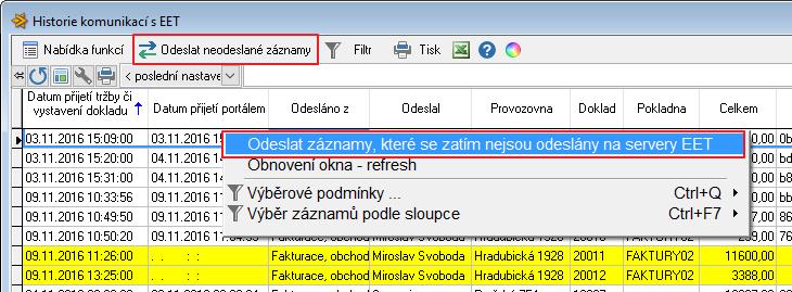 Přístupné funkce: Odeslat záznamy, které zatím nesou odeslány na servery EET- slouží k odeslání dosud neodeslaných záznamů.